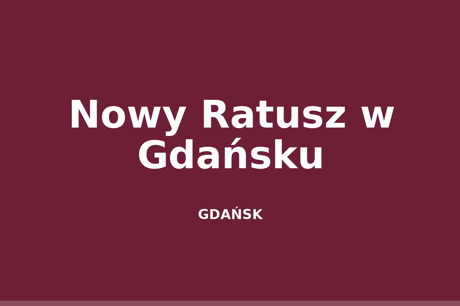 Nowy Ratusz w Gdańsku