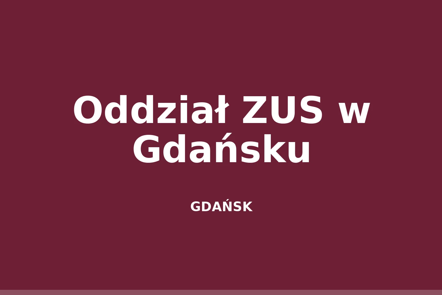 Oddział ZUS w Gdańsku