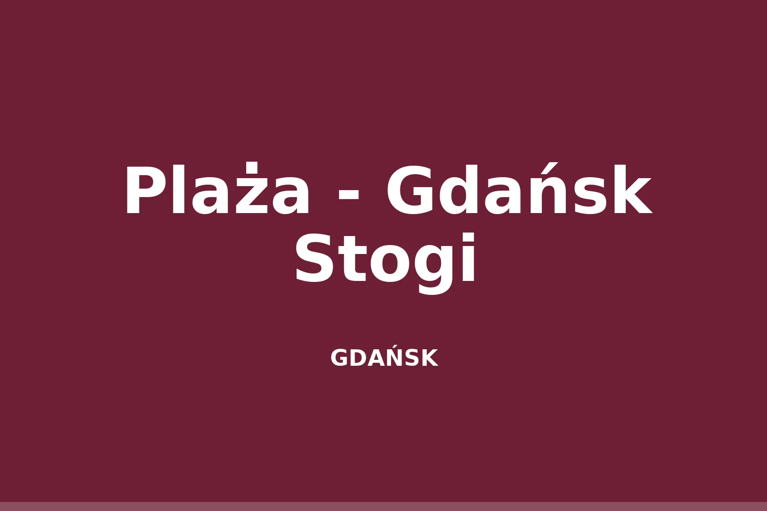 Plaża - Gdańsk Stogi