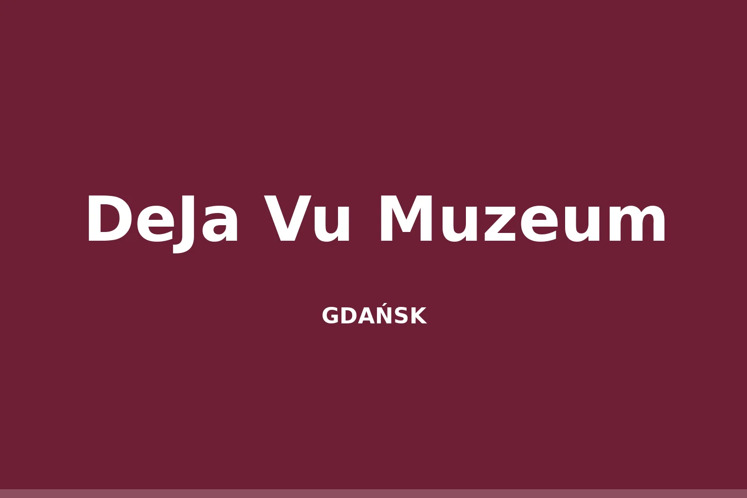 DeJa Vu Muzeum