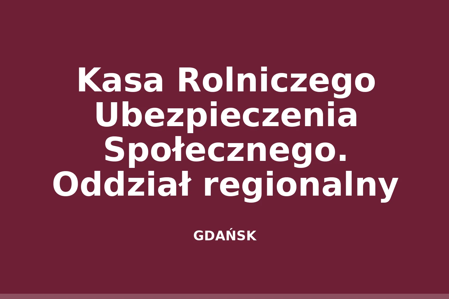 Kasa Rolniczego Ubezpieczenia Społecznego. Oddział regionalny
